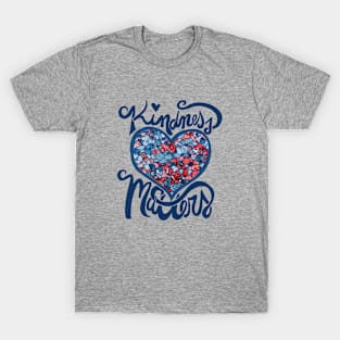 Kindness Matters T-Shirt